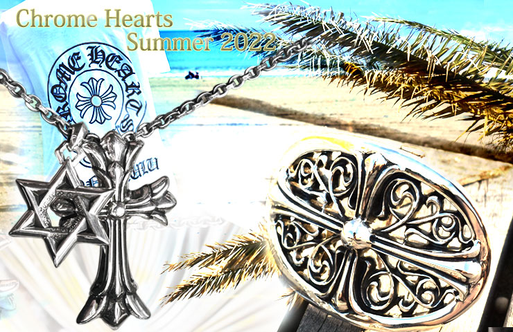 chrome hearts クロムハーツ 2022 夏オススメ!!クロムハーツアイテム